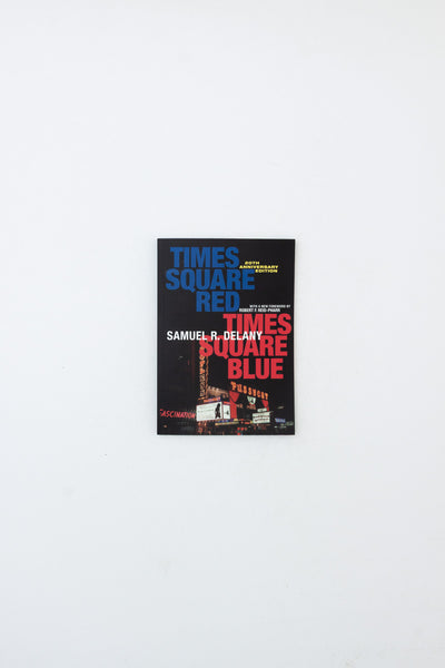 Times Square Red, Times Square Blue - Samuel R. Delany