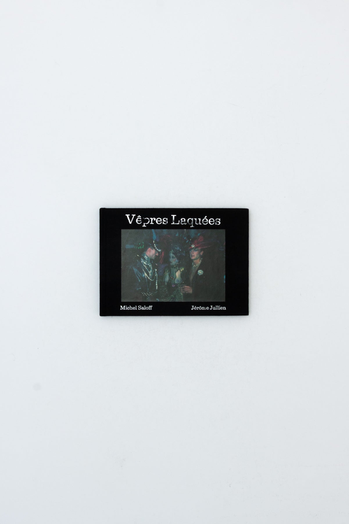 Vêpres Laquées.
