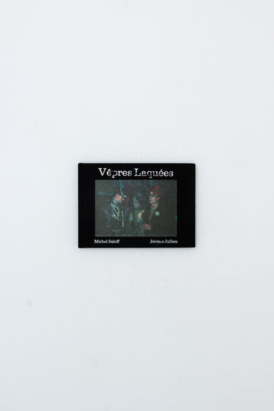 Vêpres Laquées.