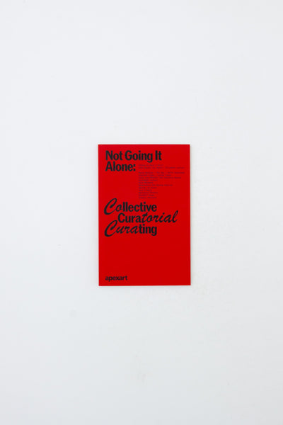 Not Going it Alone: Collective Curatorial Curating - Paul O'Neill ed.