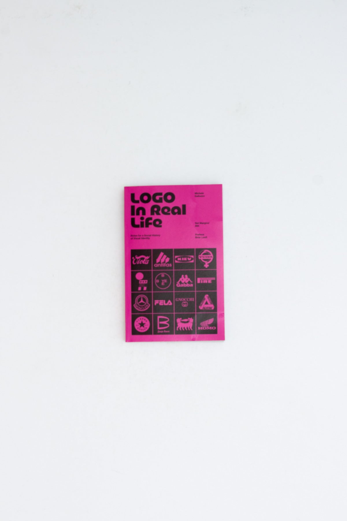 Logo In Real Life: Notes for a social history of visual identity - Michele Galluzo