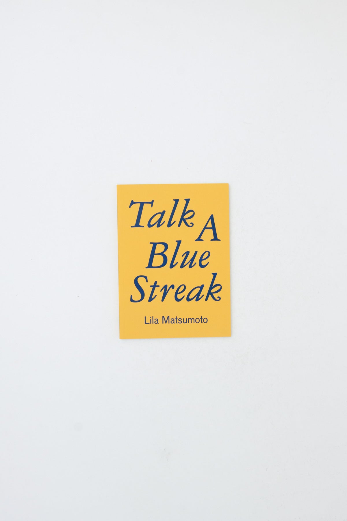 Talk a Blue Streak - Lila Matsumoto