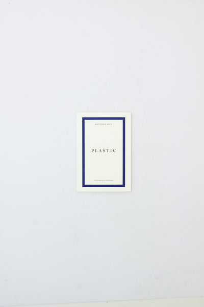 Plastic - Matthew Rice