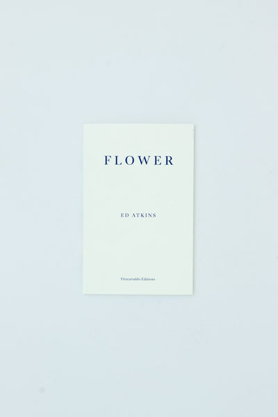 Flower - Ed Atkins