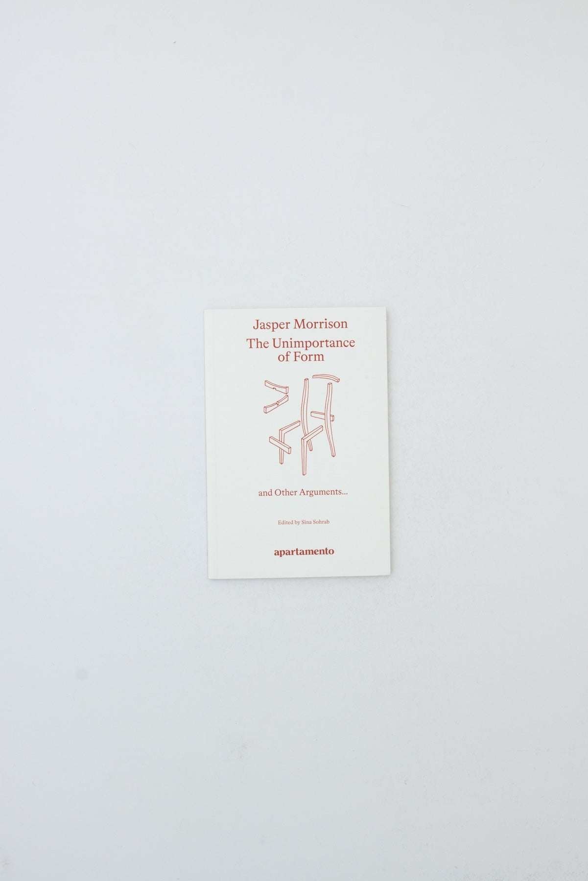 The Unimportance of Form and Other Arguments - Jasper Morrison