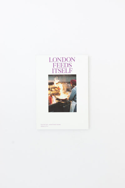 London Feeds Itself.