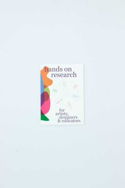 Hands on Research for Artists, Designers & Educators - Miriam Rasch, Jojanneke Gijsen, Harma Staal (eds.)