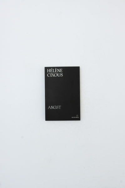 Angst - Helene Cixous