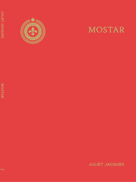 MOSTAR - Juliet Jacques [Pre-order]
